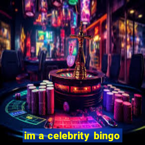 im a celebrity bingo