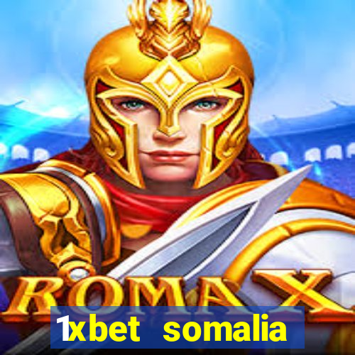 1xbet somalia download 2024