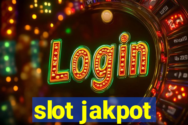 slot jakpot