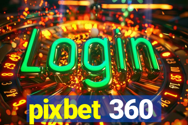 pixbet 360