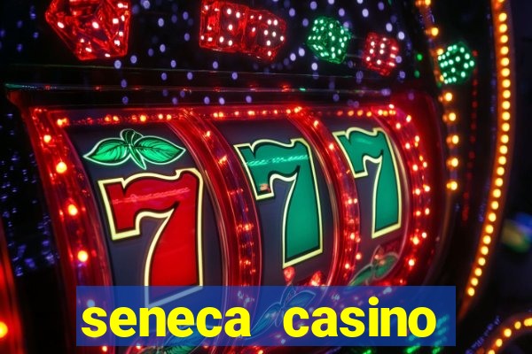 seneca casino niagara falls