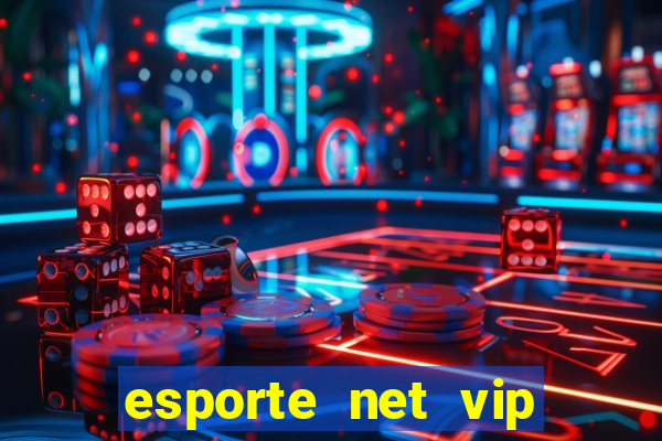 esporte net vip bet com