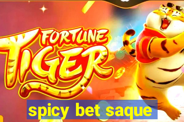 spicy bet saque