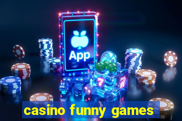 casino funny games