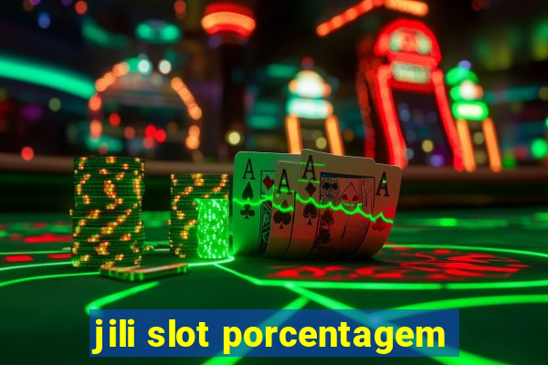 jili slot porcentagem