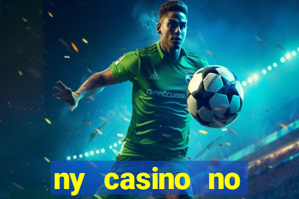 ny casino no deposit bonus