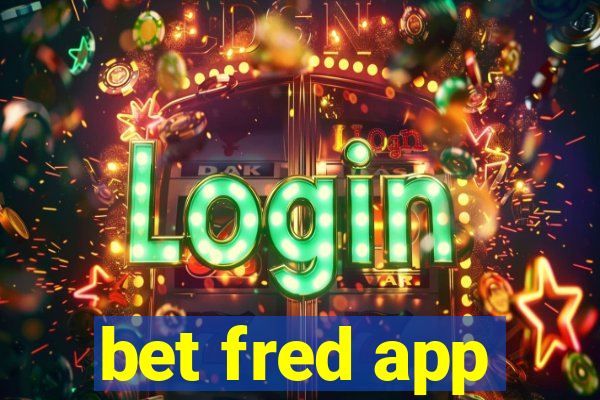 bet fred app