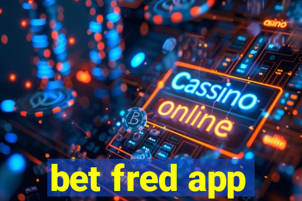 bet fred app