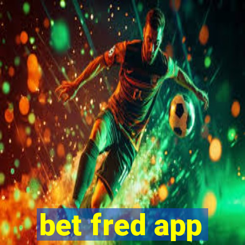 bet fred app