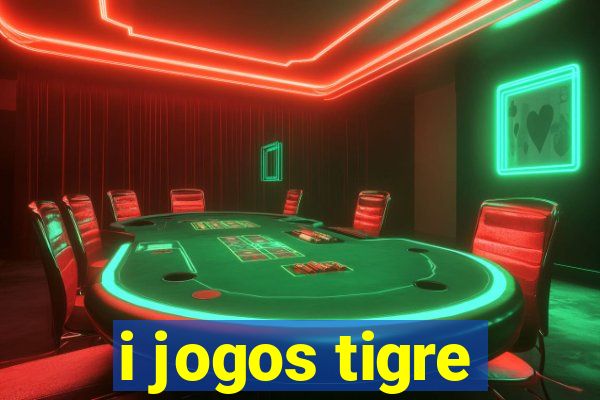 i jogos tigre