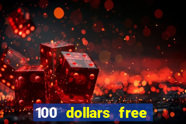 100 dollars free no deposit casino