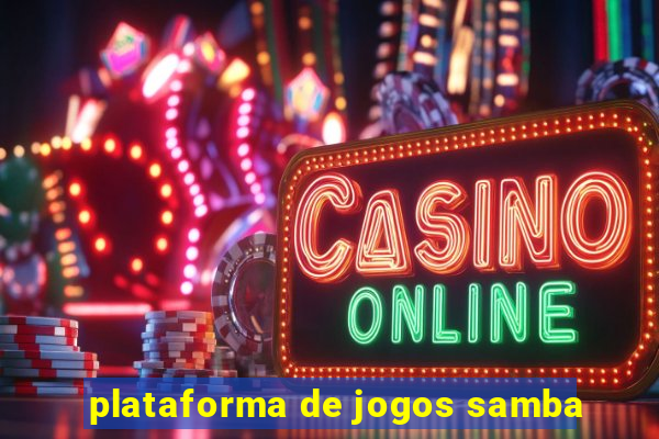 plataforma de jogos samba