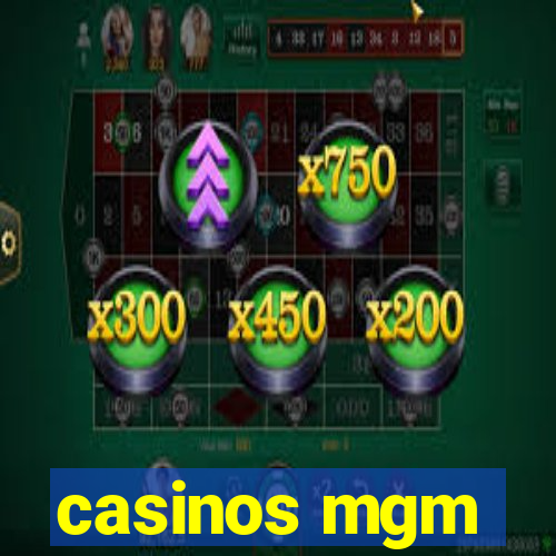 casinos mgm