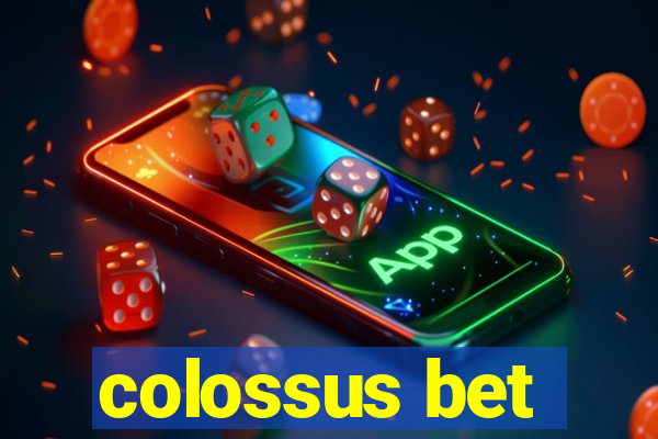 colossus bet