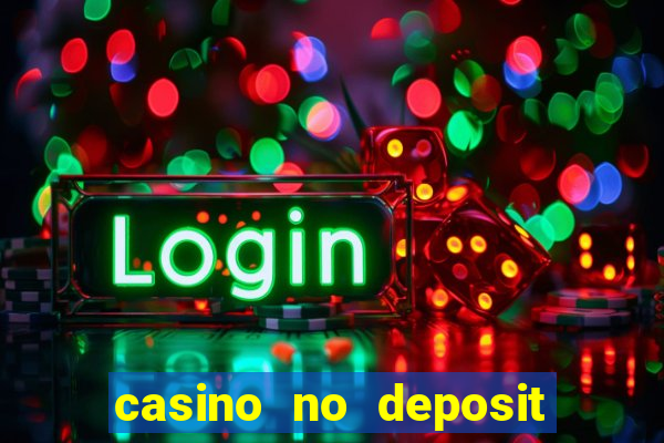 casino no deposit bonus codes