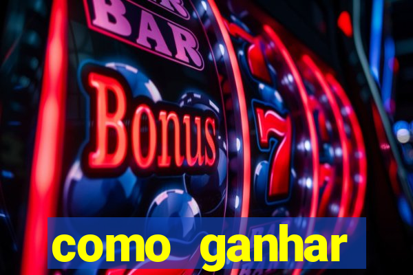 como ganhar dinheiro no slot