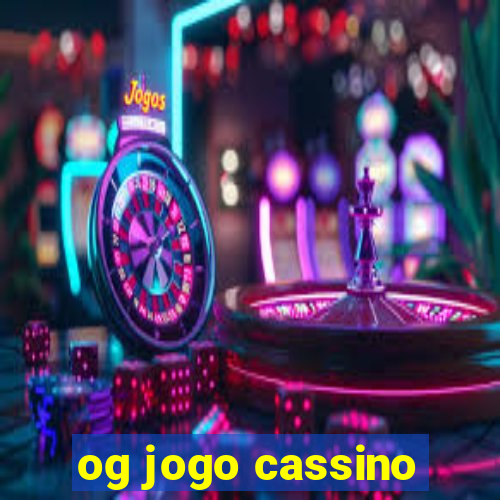 og jogo cassino