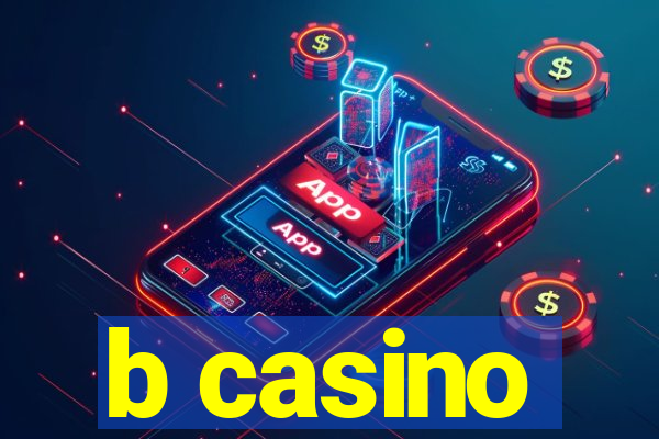 b casino