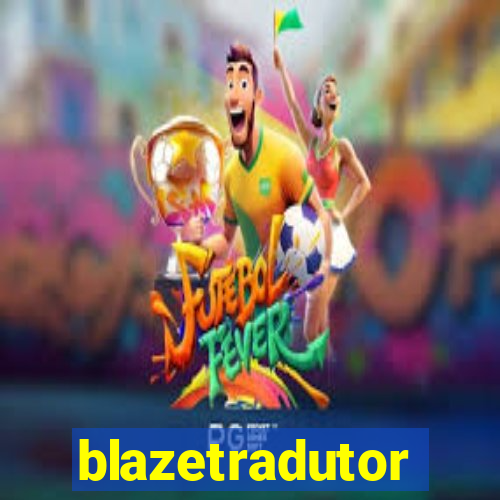 blazetradutor