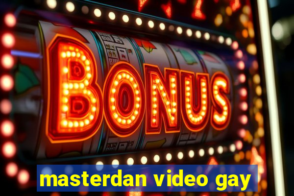 masterdan video gay