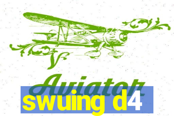 swuing d4