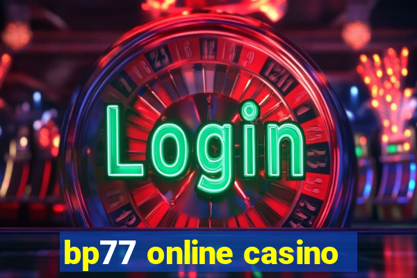 bp77 online casino