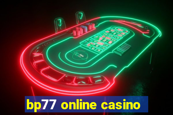 bp77 online casino