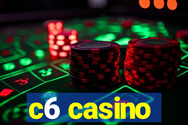 c6 casino