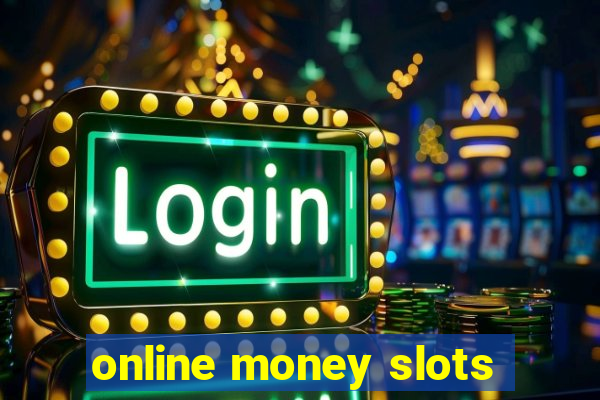 online money slots