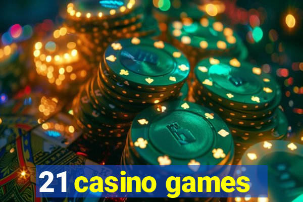 21 casino games