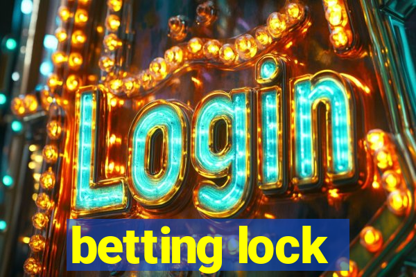 betting lock