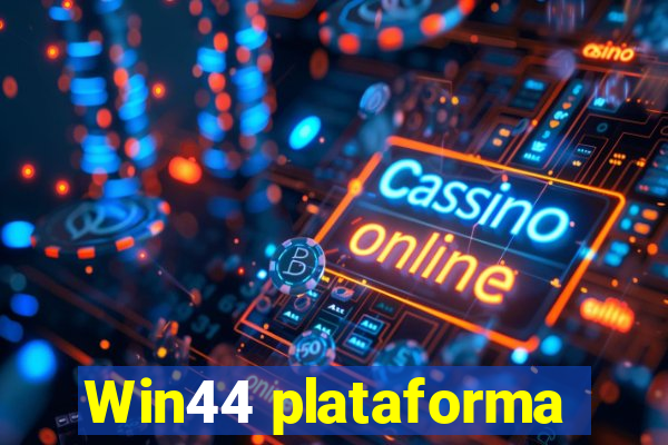 Win44 plataforma