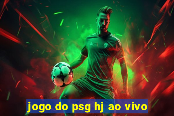 jogo do psg hj ao vivo