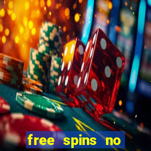 free spins no deposit slots