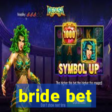 bride bet