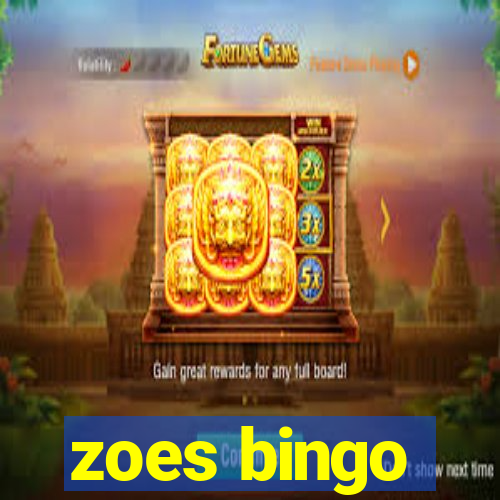 zoes bingo