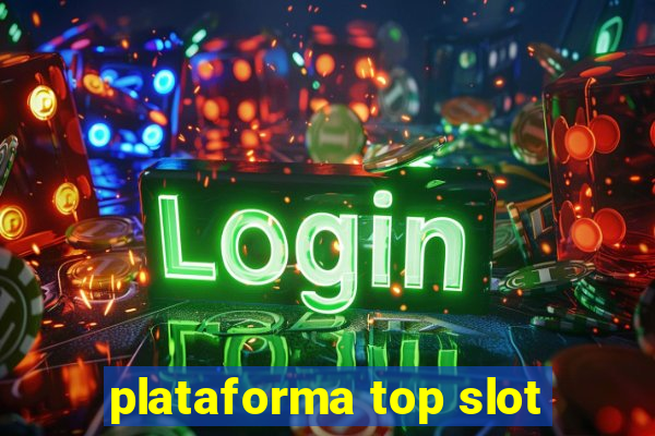 plataforma top slot