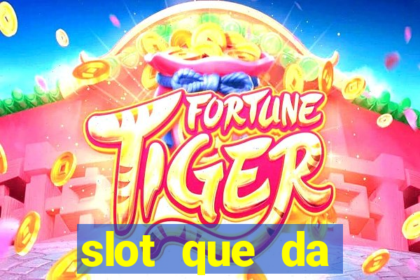 slot que da dinheiro no cadastro