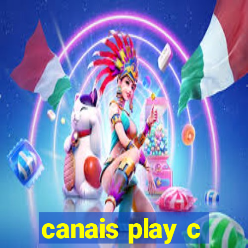 canais play c