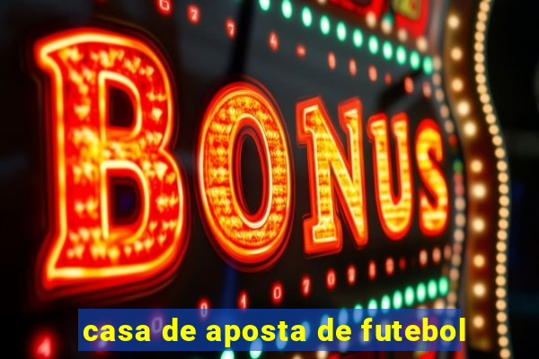 casa de aposta de futebol