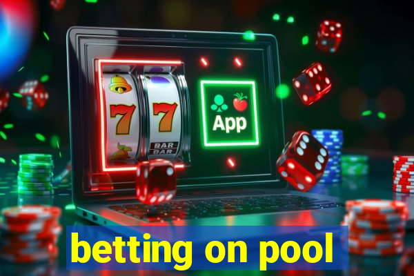 betting on pool