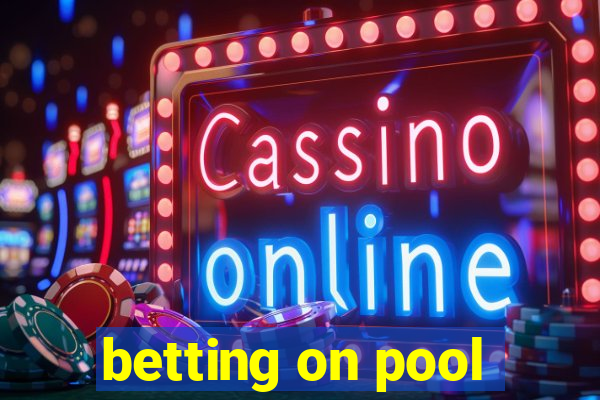 betting on pool