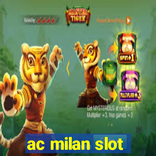 ac milan slot