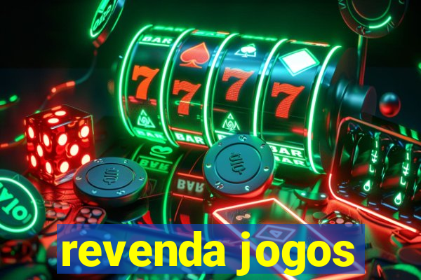 revenda jogos