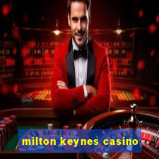 milton keynes casino