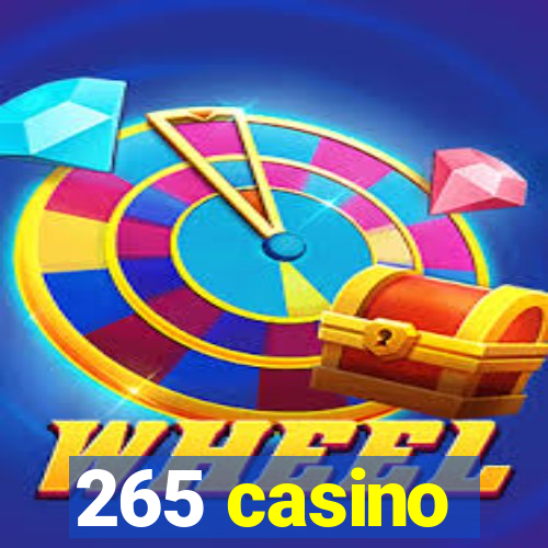 265 casino