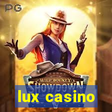 lux casino