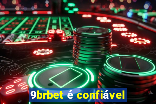 9brbet é confiável