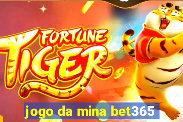 jogo da mina bet365