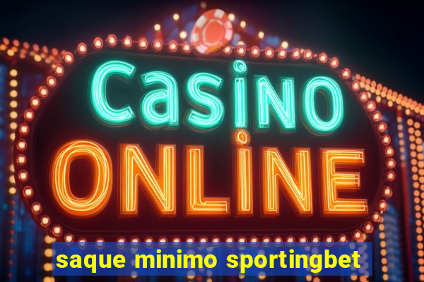 saque minimo sportingbet